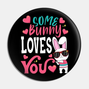 Some Bunny Loves You Pin