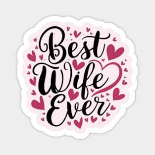 Best wife ever Magnet