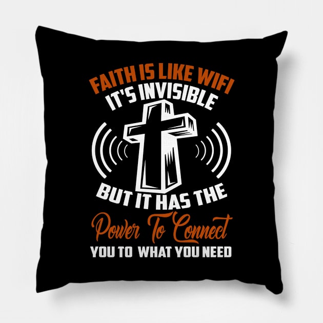 God Lover Faith Is Like Wifi It's Invisible Pillow by emmajayne_designs