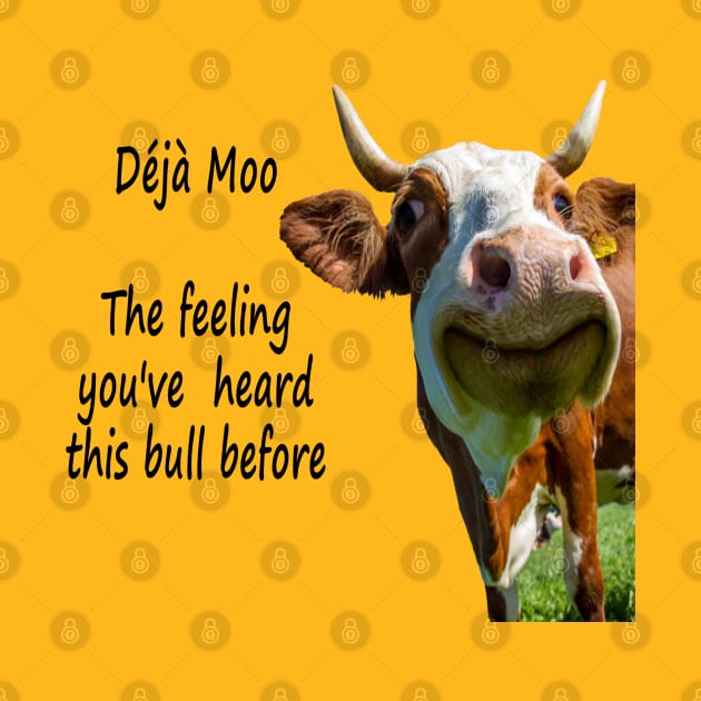 Deja Moo by KarwilbeDesigns