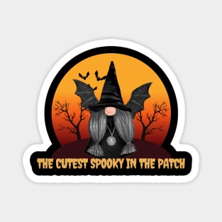 THE CUTEST SPOOKY IN THE PATCH Magnet