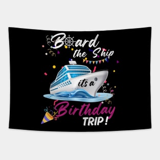 Board the ship, its a Birthday trip Tapestry