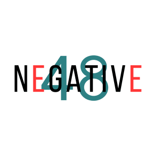 negative 48 T-Shirt