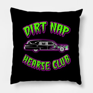 DIRT NAP HEARSE CLUB Pillow