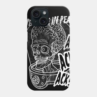 We Came in Peace Phone Case