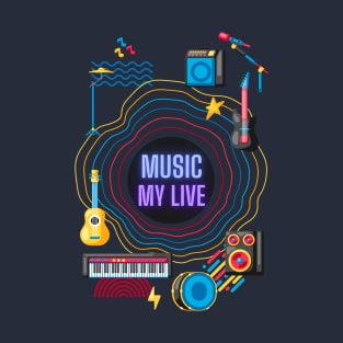 MUSIC MY LIFE T-Shirt