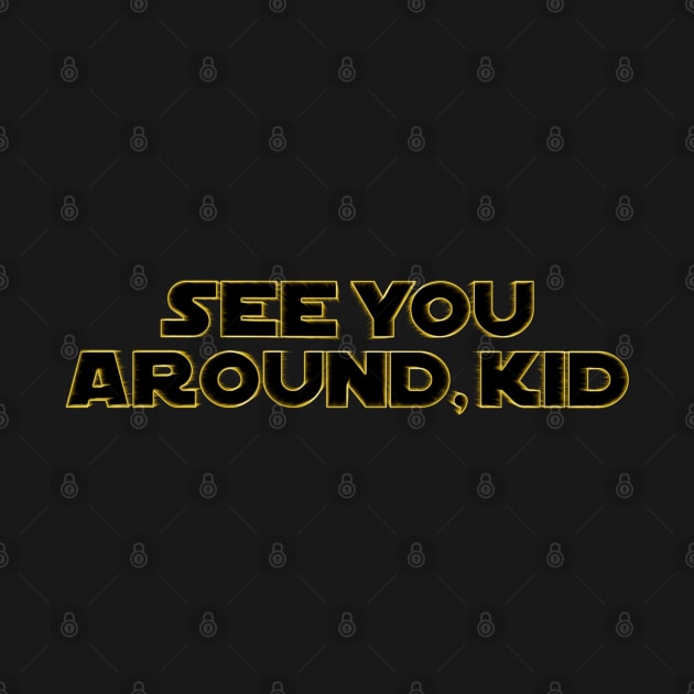 See you around, kid. by filmrunner