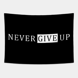 Never Give UP Tapestry