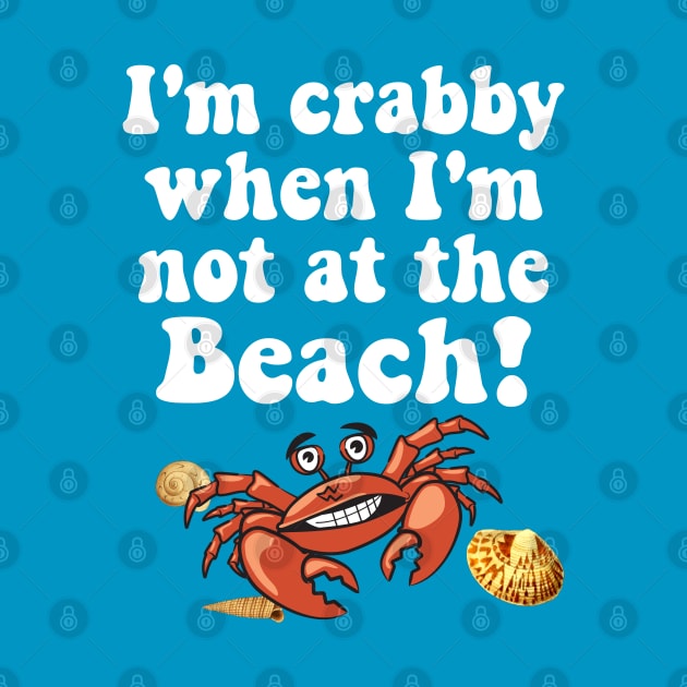 I'm Crabby when I'm not at the Beach by WhatTheKpop