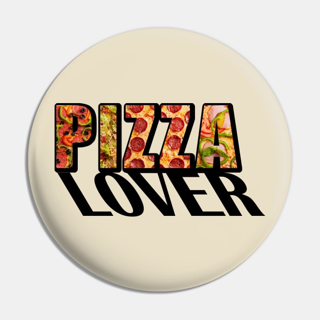 Pizza lover Pin by Digifestas