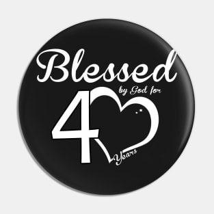 Blessed by god for 40 years Pin