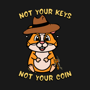 Funny Hamster - Not your keys not your coin T-Shirt