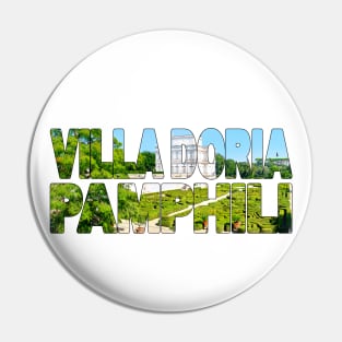 VILLA DORIA PAMPHILI - Rome Italy Pin