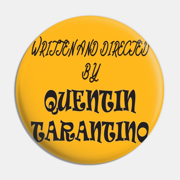 written and directed by quentin tarantino Pin by Work Memes