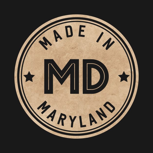 Made In Maryland MD State USA by Pixel On Fire