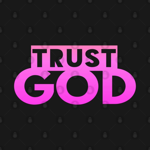 Trust God Christian T-Shirt Gift by Happy - Design