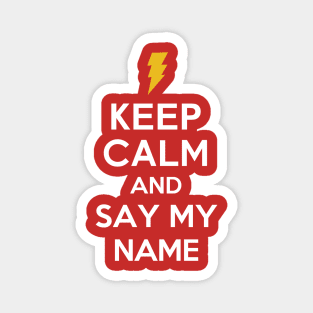 Say my name: Shazam Magnet