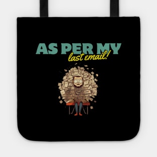 AS PER MY LAST EMAIL!!! gift present ideas Tote