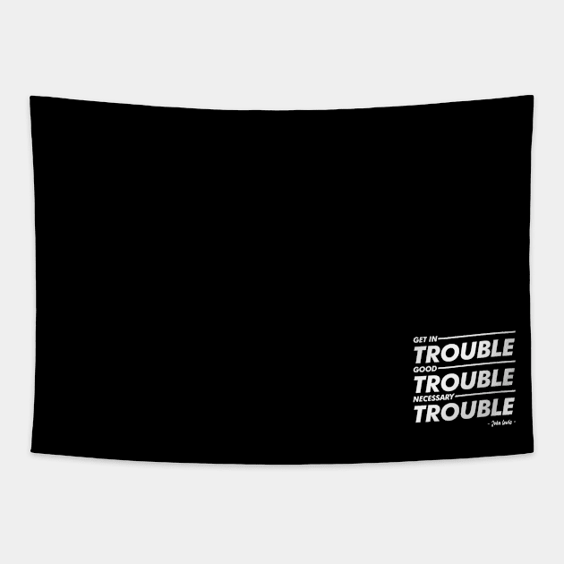 Good Trouble White paint Tapestry by peyi_piye