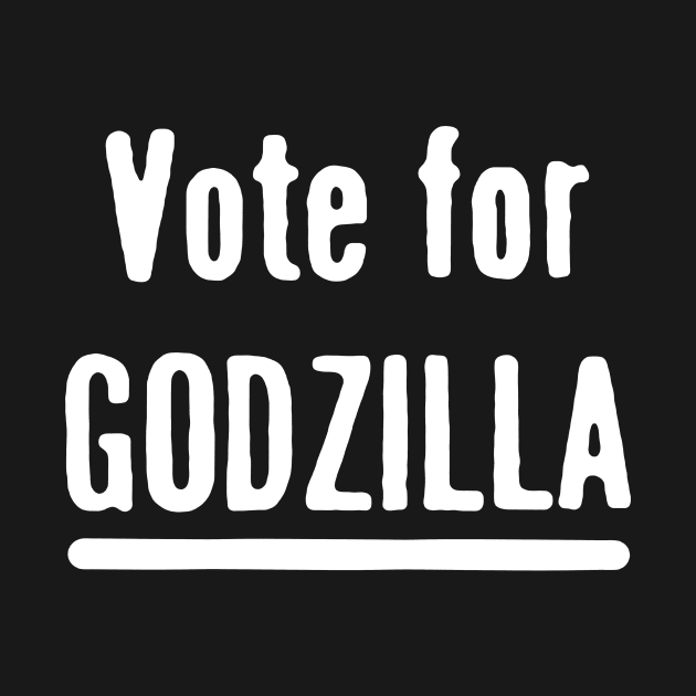 Vote for Godzilla by TeeFection