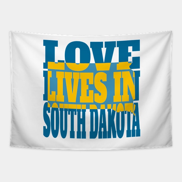 Love Lives in South Dakota Tapestry by DonDota