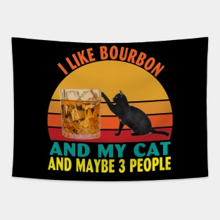 I Like Bourbon and My Cat and Maybe 3 People Tapestry