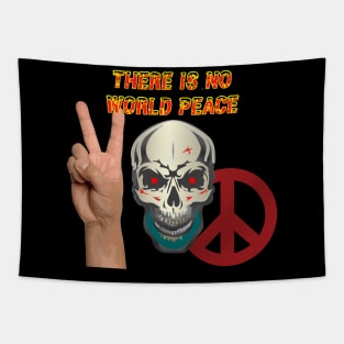 Skull -There is NO World Peace w Flames Font X 300 Tapestry