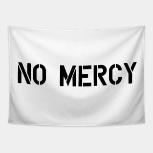 no mercy Tapestry