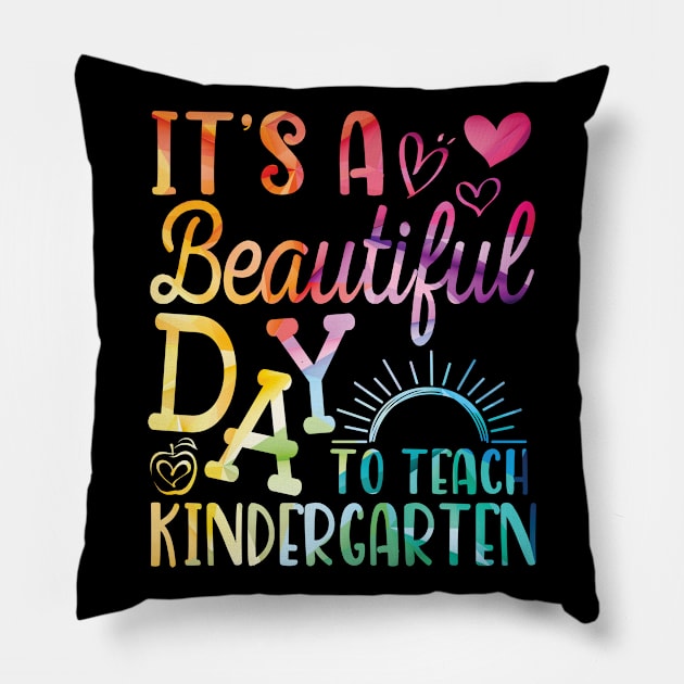 Teacher To School It's A Beautiful Day To Teach Kindergarten Pillow by joandraelliot