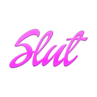 Slut T-Shirt