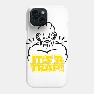 It's a Trap Phone Case