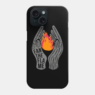 Fan The Flame Phone Case