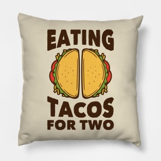 Eating Tacos for Two // Funny Pregnancy Quote Pillow