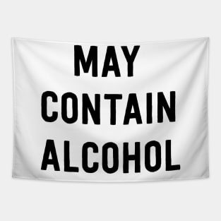 May contain alcohol Tapestry