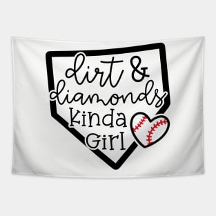 Dirt and Diamonds Kinda Girl Softball Baseball Cute Funny Tapestry