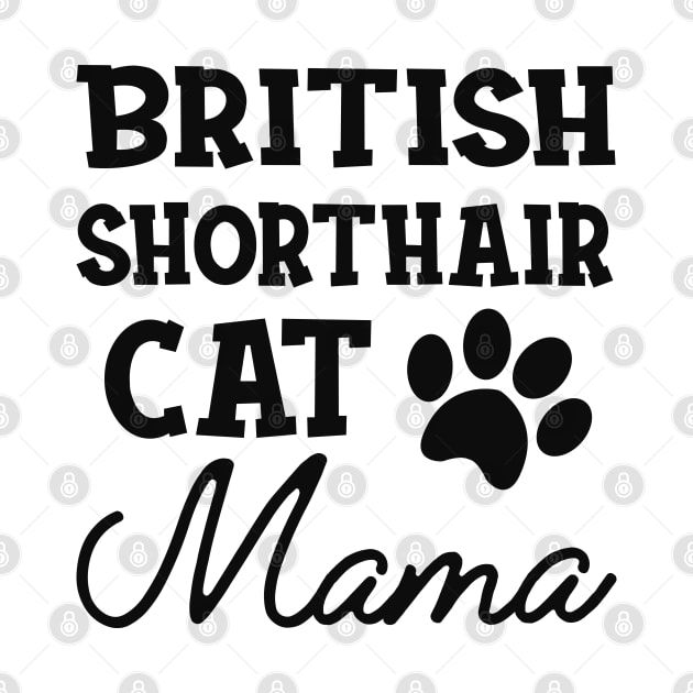 British Shorthair Cat Mama by KC Happy Shop