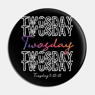 Twosday 2022 Souvenir Tuesday 22nd 2022 Birthday Gift Pin