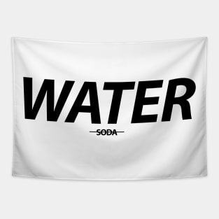 Water Not Soda Hydro Homies Black Tapestry