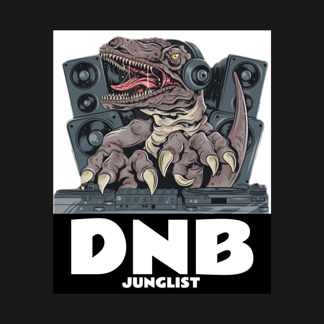 DNB - Junglist T-Rex Dj (white) by DISCOTHREADZ 