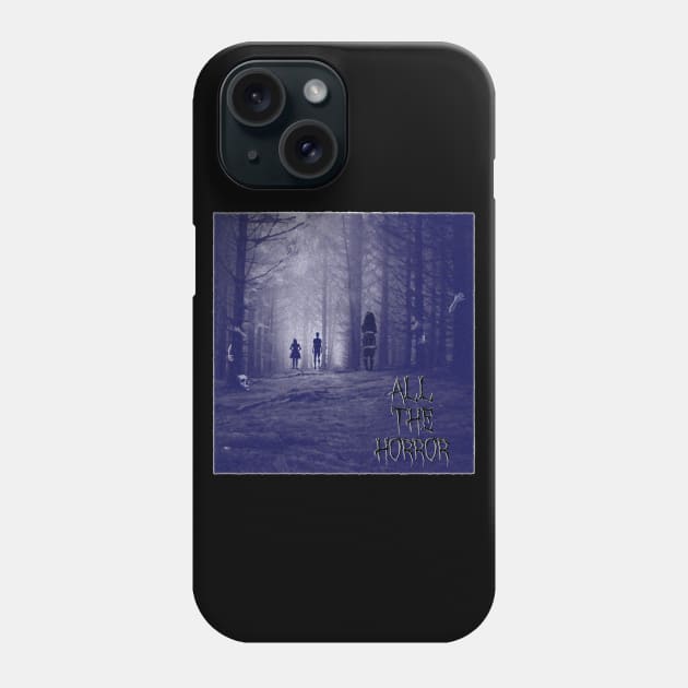 The Forest Phone Case by All The Horror