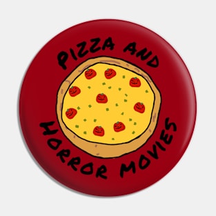 Pizza and Horror Movies Pin