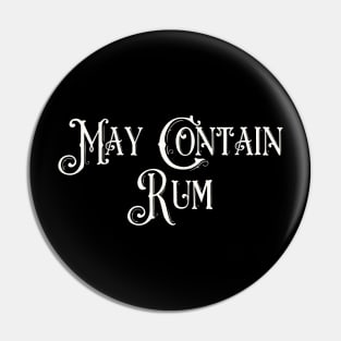 May Contain Rum Pin