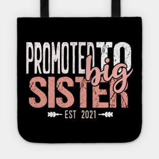 Promoted To Big SisterEst 2021 Tote