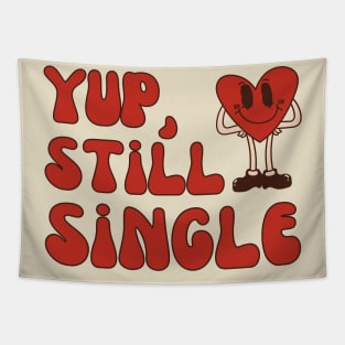 Still Single Valentines Day, Anti Valentine Single Tapestry