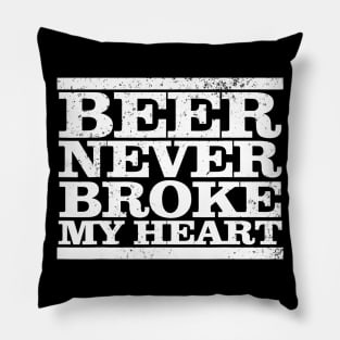 Mens Funny Retro vintage beer never broke my heart beer gifts Pillow