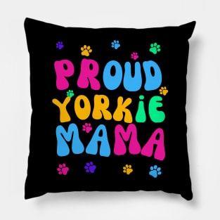 Proud Yorkie Mama Pillow