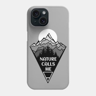 Nature Calls Me Phone Case