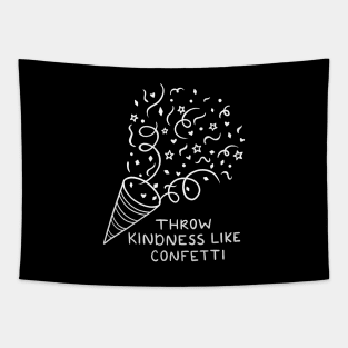 Throw Kindness Like Confetti | Line Art Tapestry