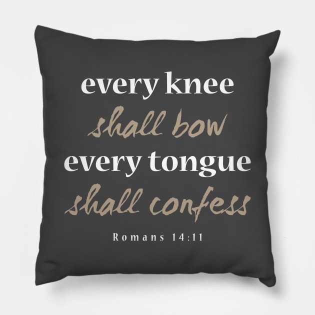 Romans 14:11 Pillow by timlewis