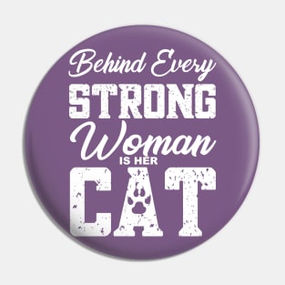 Behind Every Strong Woman Is Her Cat, Cat Quote, Cat Mom, Strong Woman Quote, Funny Cat Quote Pin